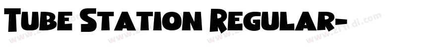 Tube Station Regular字体转换 Tube Station Regular字体转换
